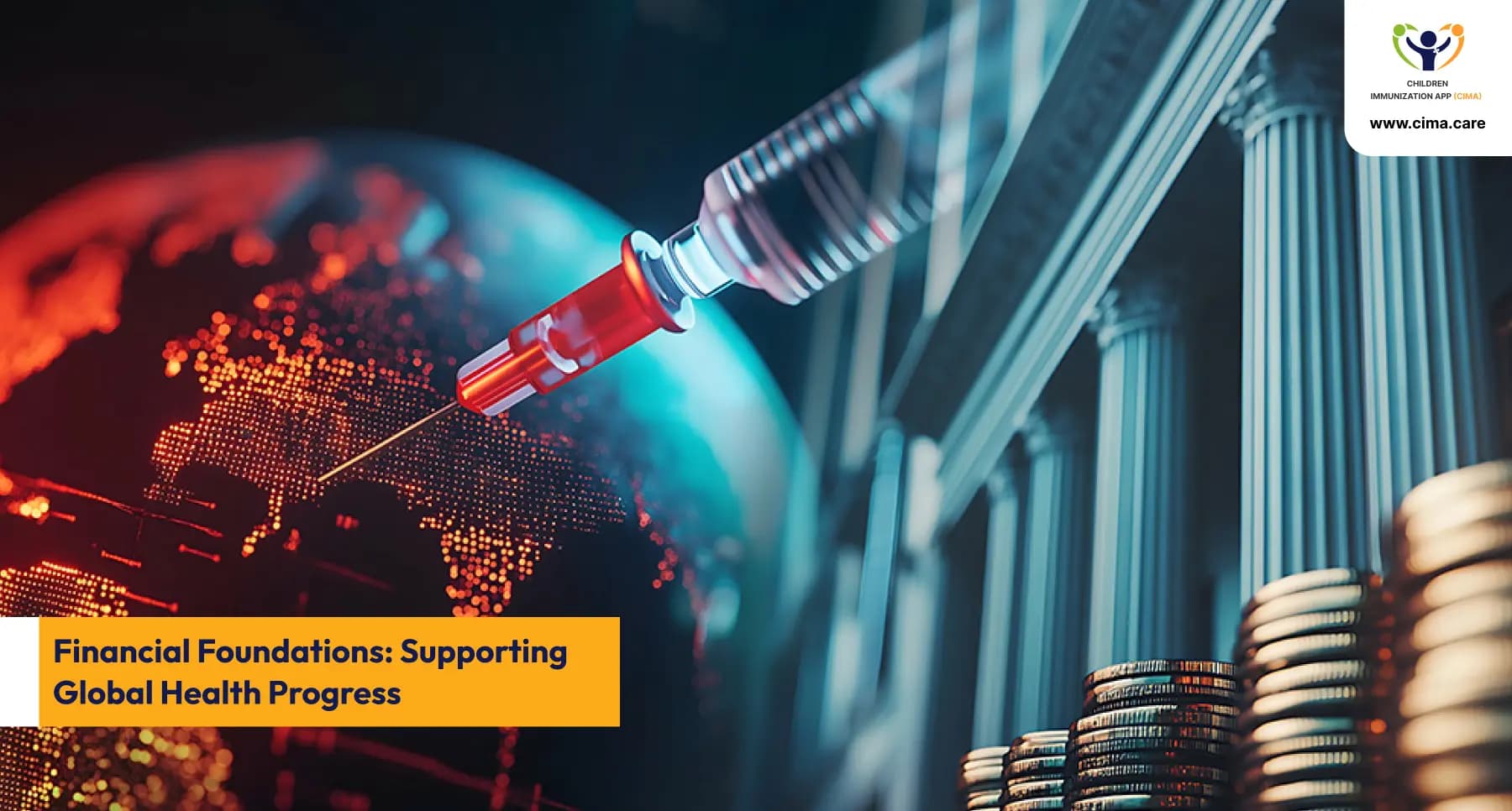 Syringe over a digital world map with stacked coins representing global aid distribution.